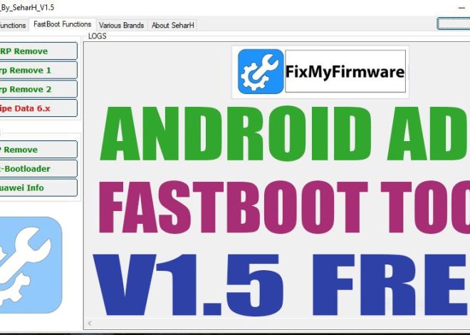 Android ADB FastBoot Tool V1.5 Bypass Samsung FRP Lock Free